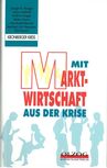 Sammelband (1993 – 1996), Mit Marktwirtschaft aus der Krise