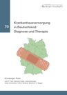 Krankenhausversorgung in Deutschland: Diagnose und Therapie