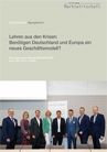 Lehren aus den Krisen: Benötigen Deutschland und Europa ein neues Geschäftsmodell?