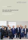 Wie sieht die Marktwirtschaft der Zukunft aus?