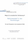 Wege zur europäischen Verfassung II - Reformbedarf in der Komitologie - Für mehr Transparenz in der europäischen Politik