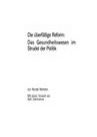 Die überfällige Reform: Das Gesundheitswesen im Strudel der Politik