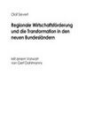 Regionale Wirtschaftsförderung und die Transformation in den neuen Bundesländern