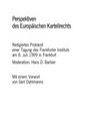 Perspektiven des Europäischen Kartellrechts