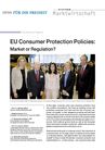 EU Consumer Protection Policies: Market or Regulation?