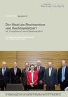 Der Staat als Rechtssetzer und Rechtsverletzer? Ist "Compliance" eine Einbahnstraße?