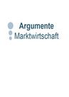 Argumentarium Marktwirschaft