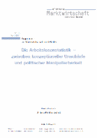 Die Arbeitslosenstatistik - zwischen konzeptioneller Unschärfe und politischer Manipulierbarkeit