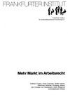 Mehr Markt im Arbeitsrecht