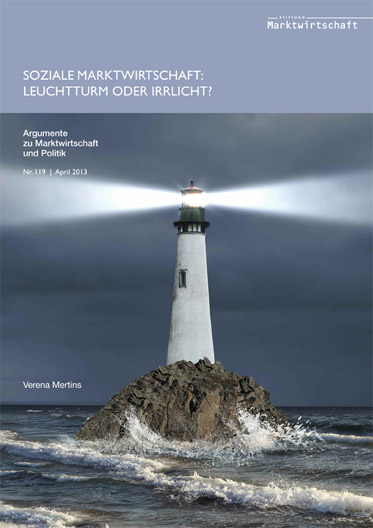 Soziale Marktwirtschaft: Leuchtturm oder Irrlicht?