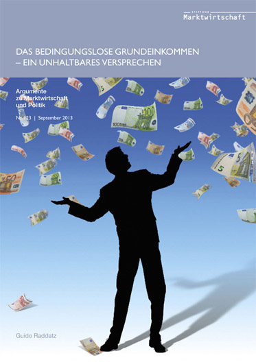 Das bedingungslose Grundeinkommen - ein unhaltbares Versprechen