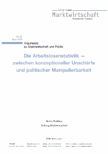 Die Arbeitslosenstatistik - zwischen konzeptioneller Unschärfe und politischer Manipulierbarkeit