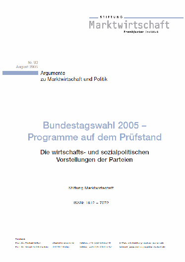 Bundestagswahl 2005 - Programme auf dem Prüfstand (Die wirtschafts- und sozialpolitischen Vorstellungen der Parteien)