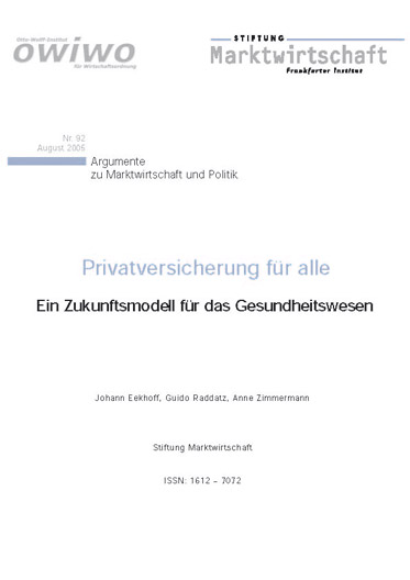 Privatversicherung für alle - Zukunftsmodell für das deutsche Gesundheitswesen