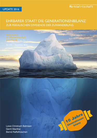 Ehrbarer Staat? Die Generationenbilanz (Update 2016) - Zur fiskalischen Dividende der Zuwanderung