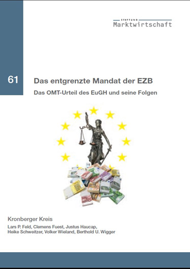Das entgrenzte Mandat der EZB - Das OMT-Urteil des EuGH und seine Folgen