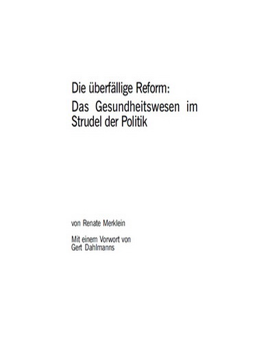 Die überfällige Reform: Das Gesundheitswesen im Strudel der Politik