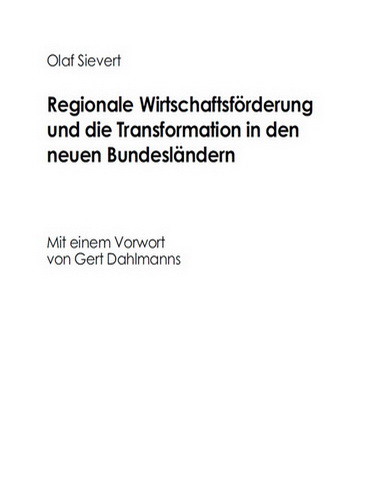 Regionale Wirtschaftsförderung und die Transformation in den neuen Bundesländern