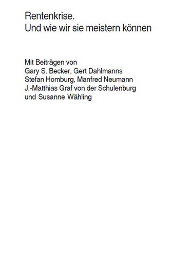 Rentenkrise. Und wie wir sie meistern können